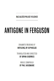 Antigone in Ferguson Trailer