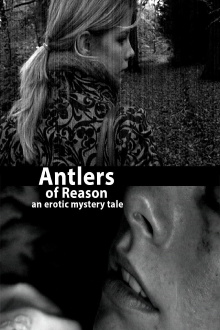 Antlers of Reason Trailer