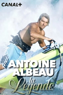 Antoine Albeau : la légende Trailer