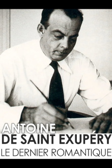 Antoine de Saint-Exupéry, the last romantic Trailer