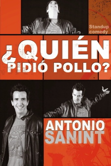 Antonio Sanint: Quién pidió pollo? Trailer