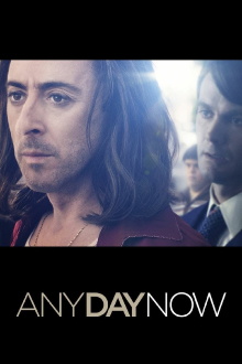 Any Day Now Trailer