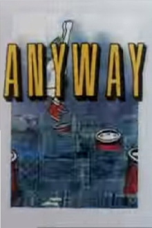 Anyway Trailer