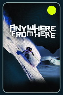 Anywhere From Here Trailer