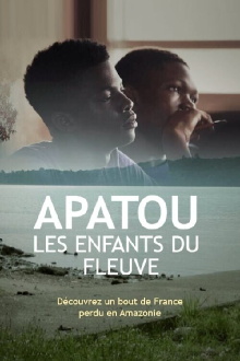 Apatou, les enfants du fleuve Trailer