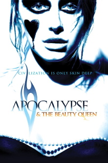 Apocalypse and the Beauty Queen Trailer