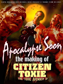 Apocalypse Soon: The Making of 'Citizen Toxie' Trailer