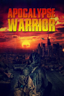 Apocalypse Warrior Trailer
