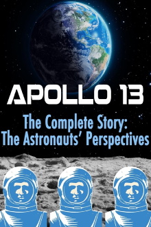 Apollo 13: The Complete Story: The Astronauts' Perspectives Trailer