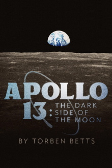Apollo 13: The Dark Side of the Moon Trailer
