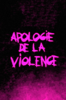 Apologie de la violence Trailer