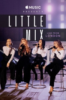 Apple Music Presents: Little Mix - Live from London Trailer