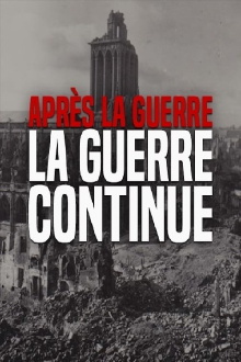 Après la guerre, la guerre continue 1945-1950 Trailer