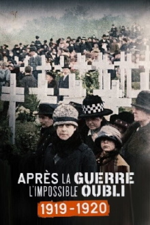 Après la guerre, l'impossible oubli (1919-1920) Trailer