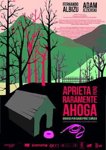 Aprieta pero raramente ahoga Trailer