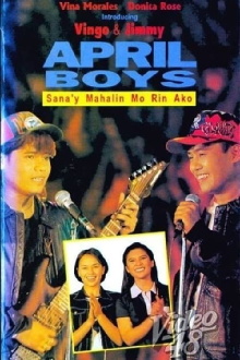 April Boys: Sana'y Mahalin Mo Rin Ako Trailer