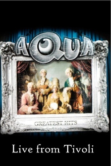 Aqua - Live at Tivoli Trailer