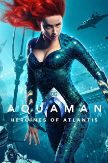 Aquaman: Heroines of Atlantis Trailer