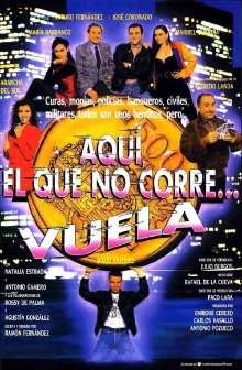 Aquí, el que no corre... vuela Trailer