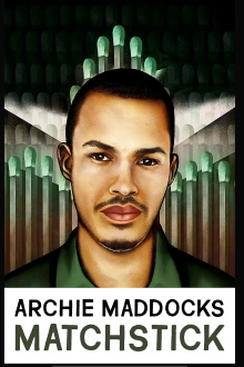 Archie Maddocks: Matchstick Trailer