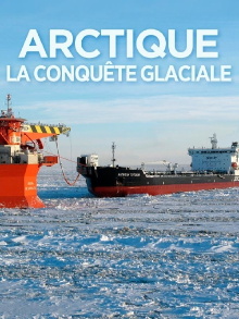 Arctique, la conquête glaciale Trailer
