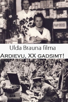 Ardievu, divdesmitais gadsimt! Trailer