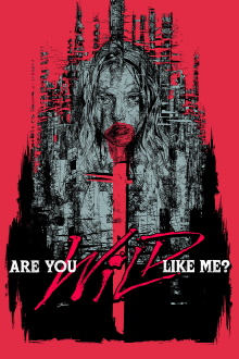Are You Wild Like Me? Trailer