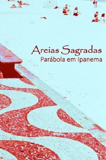 Areias Sagradas (Parábola em Ipanema) Trailer