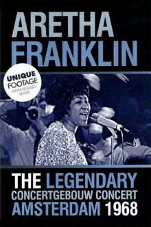 Aretha Franklin: The Legendary Concertgebouw Concert Amsterdam 1968 Trailer