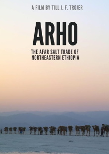 Arho – The Afar Salt Trade of Northeastern Ethiopia Trailer