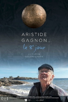 Aristide Gagnon... le huitième jour Trailer