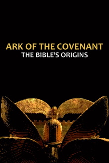 Ark of the Covenant: The Bible’s Origins Trailer