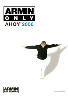 Armin Only: Ahoy' 2006 Trailer
