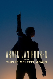 Armin van Buuren Presents This is Me: Feel Again Trailer