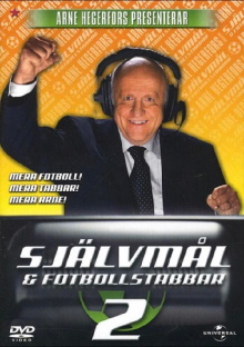 Arne Hegerfors presenterar: Självmål & Fotbollstabbar 2 Trailer