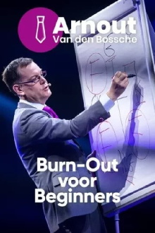 Arnout Van den Bossche: Burn-Out voor Beginners Trailer