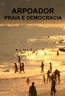 Arpoador, Praia and Democracy Trailer