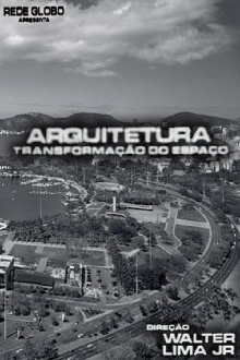 Arquitetura, A Transformação do Espaço Trailer