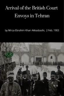 Arrival of the British Court Envoys in Tehran Trailer