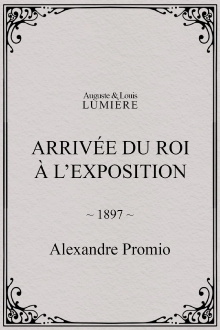 Arrivée du roi à l’exposition Trailer