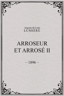 Arroseur et arrosé, II Trailer