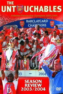 Arsenal Season Review 2003/2004: The Untouchables Trailer