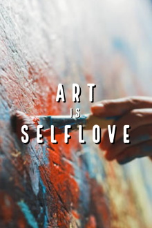 Art is Self Love Trailer