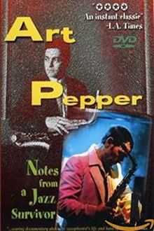 Art Pepper: Notes from a Jazz Survivor Trailer