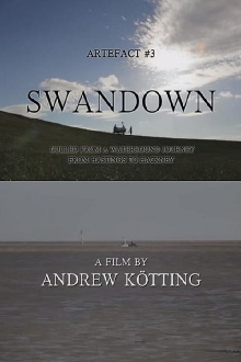 Artefact #3: Swandown – Culled from a Waterbound Journey from Hastings to Hackney Trailer
