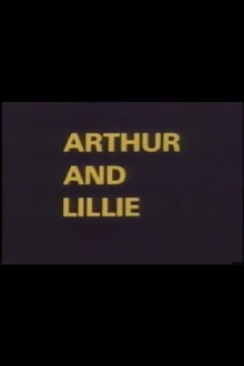 Arthur and Lillie Trailer
