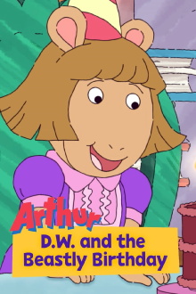 Arthur: D.W. and the Beastly Birthday Trailer