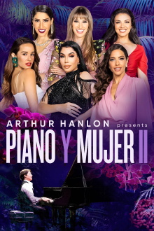 Arthur Hanlon Presents: Piano y Mujer II Trailer