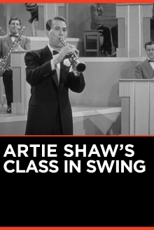 Artie Shaw's Class in Swing Trailer