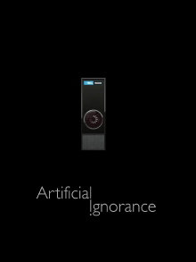 Artificial Ignorance Trailer
